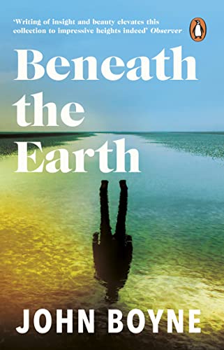 Book cover: “Beneath the Earth” by John Boyne, silhouette in water.