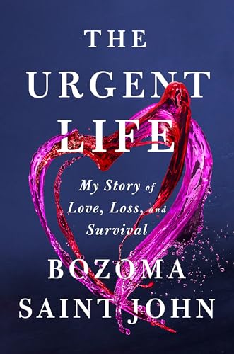 Book cover: “The Urgent Life” by Bozoma Saint John, with a heart-shaped splash.