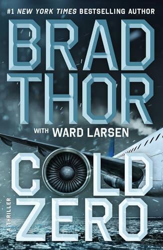 Book cover for Cold Zero by Brad Thor and Ward Larsen featuring an airplane engine.