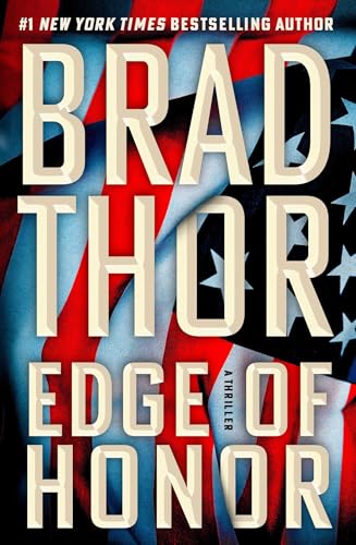Book cover for “Edge of Honor” by Brad Thor with American flag background.