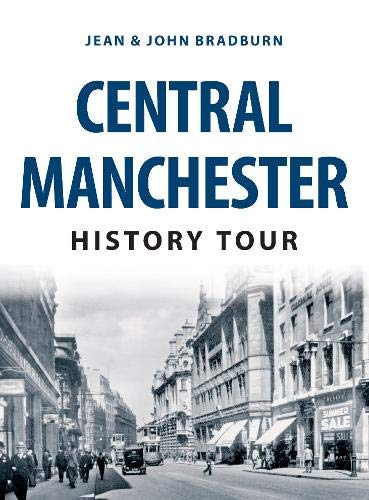 Book cover: “Central Manchester History Tour” with a vintage city street scene.