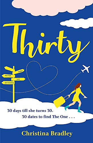 Book cover for “Thirty” with yellow text, a woman traveling, and a heart.
