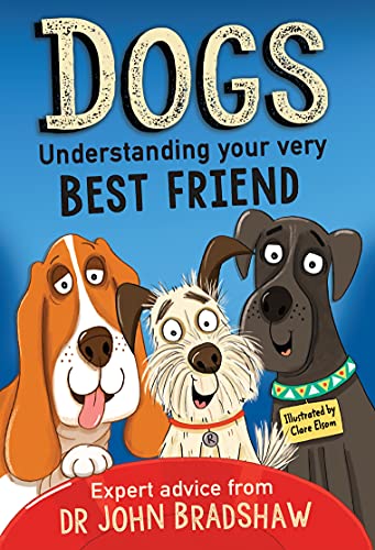 Book cover featuring illustrated dogs and the title "Dogs: Understanding Your Very Best Friend".