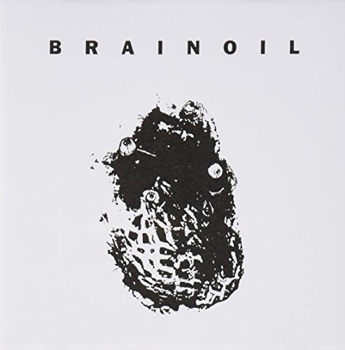 CD cover: "Brainoil" text above a black, abstract, organic shape.