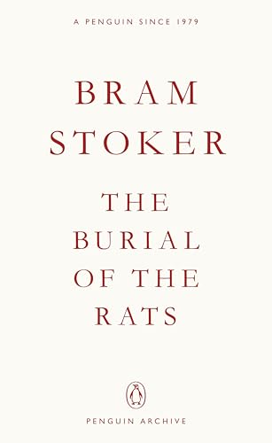 Book cover for "The Burial of the Rats" by Bram Stoker, Penguin Archive.