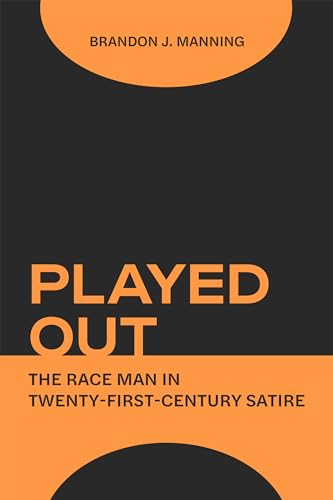 Book cover: "Played Out" by Brandon J. Manning, orange and black design.