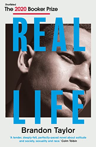 Book cover: “Real Life” by Brandon Taylor, featuring a portrait of a Black man.