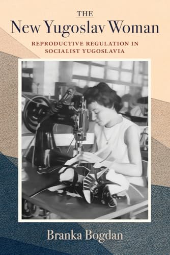 Book cover: woman sewing, titled “The New Yugoslav Woman.”