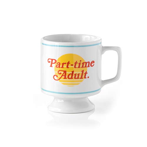 White ceramic mug with red text reading "Part-time Adult.