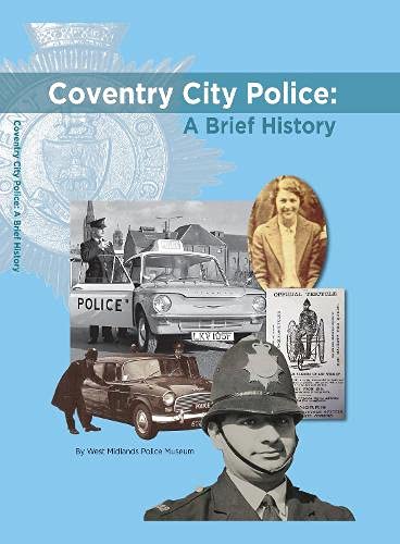 Book cover: "Coventry City Police: A Brief History" with historical images.