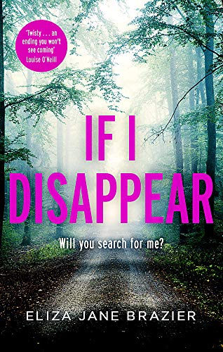 Book cover: forest path with large pink text "If I Disappear.