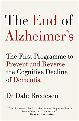 Book cover: "The End of Alzheimer’s" by Dr Dale Bredesen, white background.
