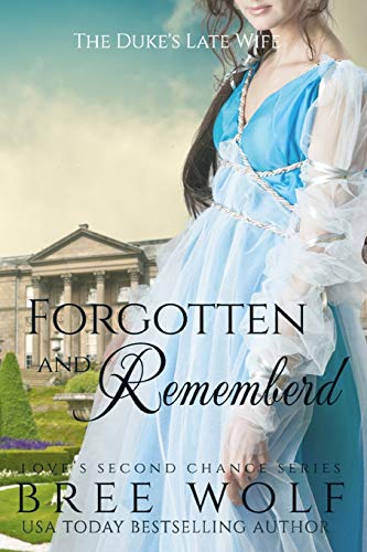 Book cover: woman in blue dress, castle background, title “Forgotten & Remembered”.