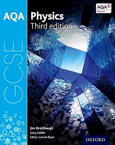 Blue and black AQA GCSE Physics textbook, third edition, Oxford University Press.
