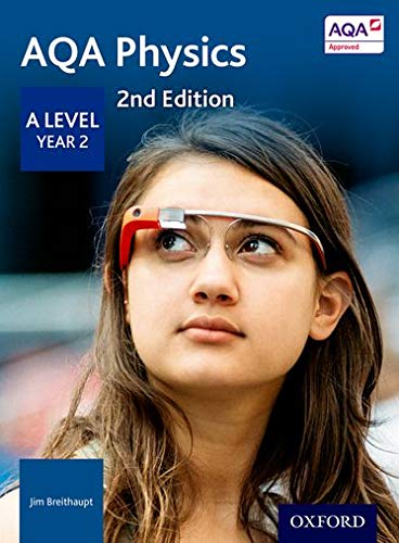 Book cover for AQA Physics A Level Year 2, 2nd Edition by Oxford.