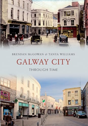 Book cover: "Galway City Through Time" with historical and modern street scenes.