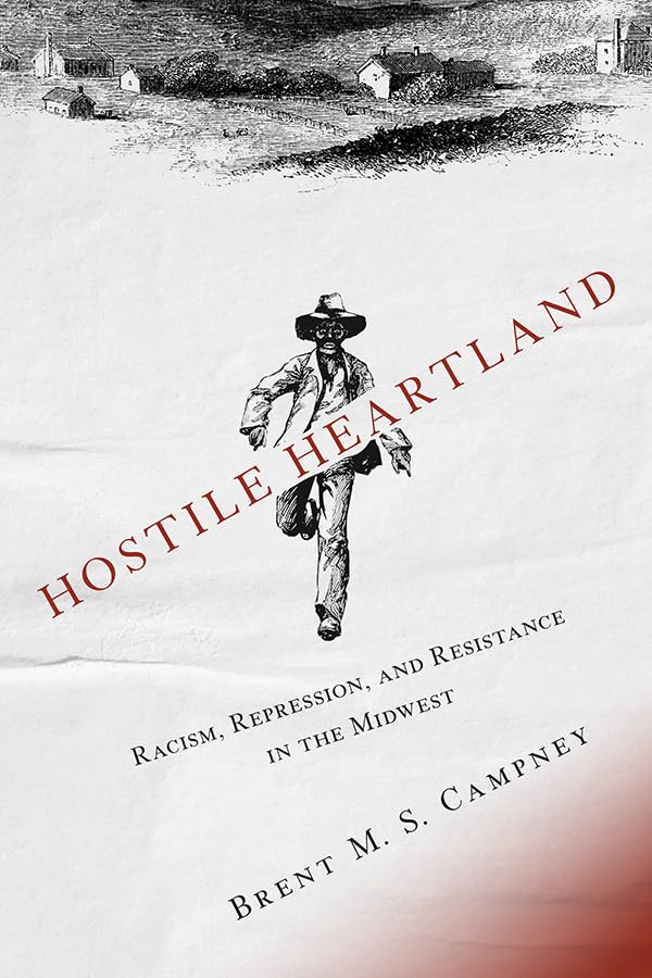 Book cover depicting a man walking through a field, titled "Hostile Heartland: Racism.