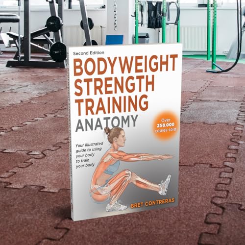 Book cover: “Bodyweight Strength Training Anatomy,” second edition, with illustrated anatomy.