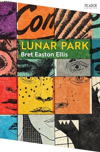 Book cover for Lunar Park by Bret Easton Ellis featuring a colorful collage of faces.
