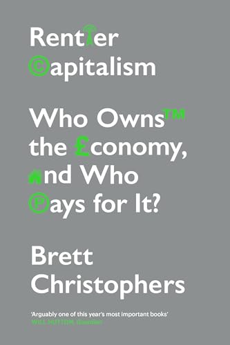 Book cover with white text on gray: "Rentier Capitalism" by Brett Christopher.