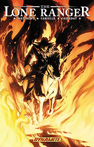The Lone Ranger on a white horse silhouetted against flames.
