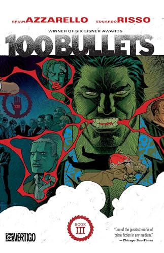 Cover of "100 Bullets Book Three," featuring a green-skinned man and fragmented portraits.