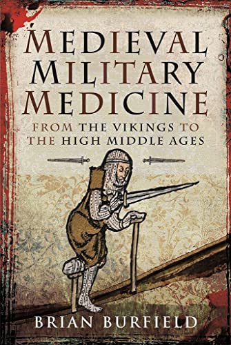 Book cover: “Medieval Military Medicine” with a knight receiving medical attention.
