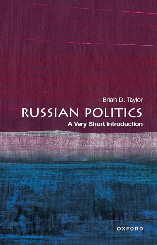 Book cover for Russian Politics: A Very Short Introduction by Brian D. Taylor.