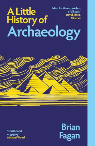 Book cover titled A Little History of Archaeology featuring yellow pyramids on dark blue.