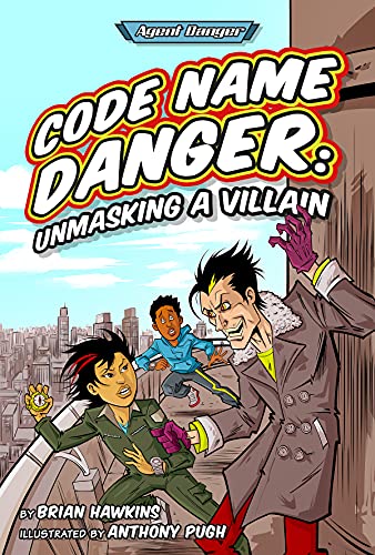 Book cover: "Code Name Danger" featuring two kids chasing a villain in a city.