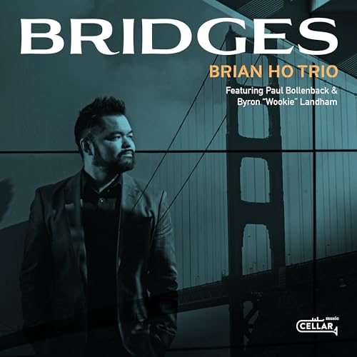 CD cover for "Bridges" by Brian Ho Trio, featuring a man and bridge.