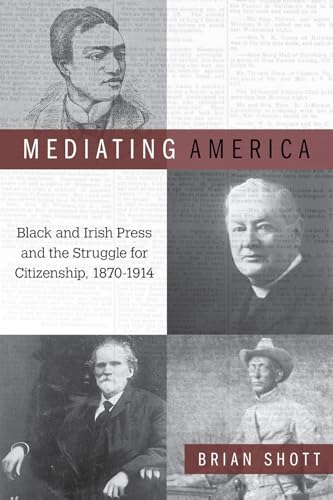 Book cover featuring portraits of four historical figures, titled “Mediating America.”