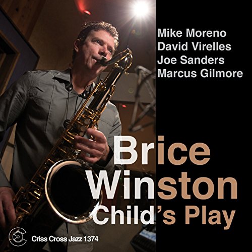 "Album cover featuring a man playing saxophone with text 'Brice Winston Child's Play'."
