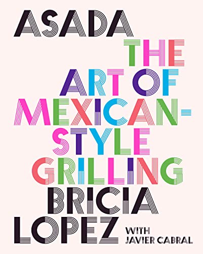 Book cover for “Asada,” a guide to Mexican-style grilling, with colorful text.