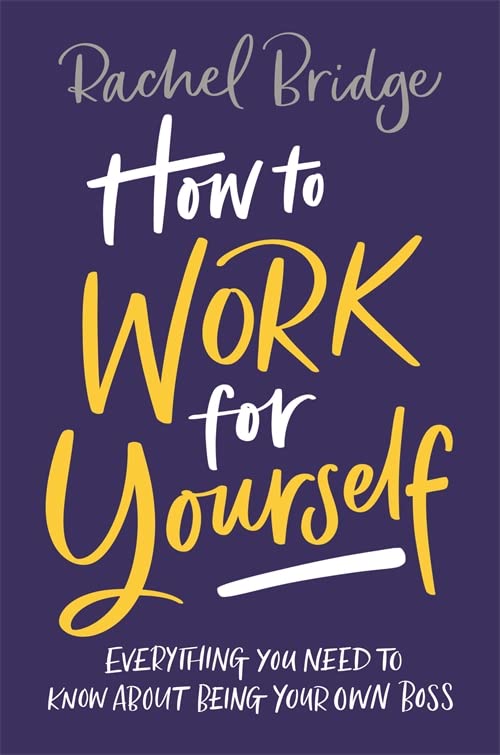 Book cover: "How to Work for Yourself" with yellow and white lettering.