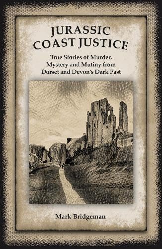 Book cover with title Jurassic Coast Justice and a sketch of coastal castle ruins.
