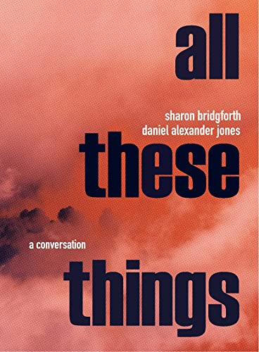 Book cover with bold text reading "All These Things: A Conversation.