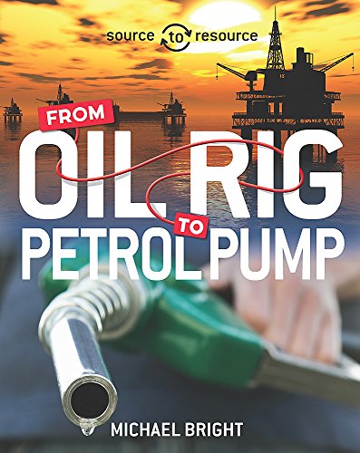 Book cover depicting oil rigs, a petrol pump, and the title "Oil: From Oil Rig to Petrol Pump".