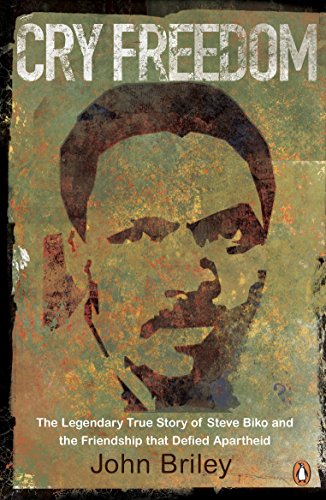 Book cover of Cry Freedom by John Briley featuring a stylized portrait of Steve Biko.