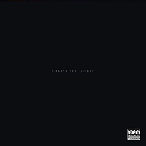 Black album cover with white text: "THAT'S THE SPIRIT" and a parental advisory label.