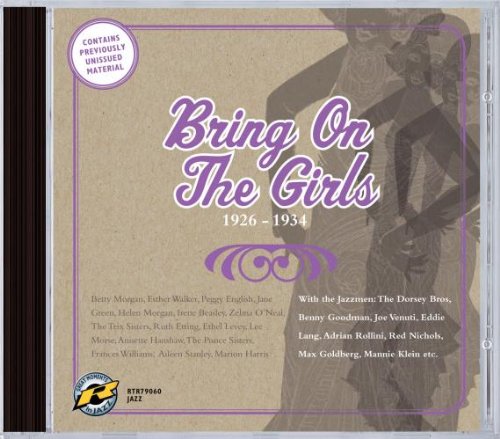 "CD case cover with 'Bring On The Girls 1926-1934' title and artist list."