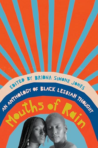 Book cover: “Mouths of Rain” with a rainbow arc and two women’s faces.