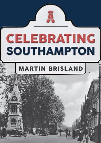 Book cover: “Celebrating Southampton” with a vintage street scene.