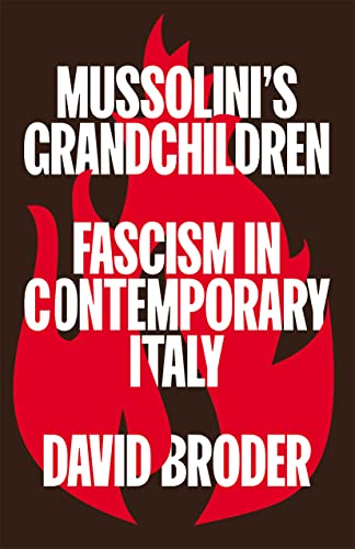 Book cover: "Mussolini's Grandchildren," red flames, white text, David Broder.