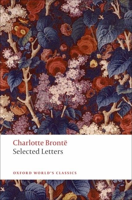 Book cover for Charlotte Brontë's Selected Letters featuring a floral pattern of roses and lilacs.