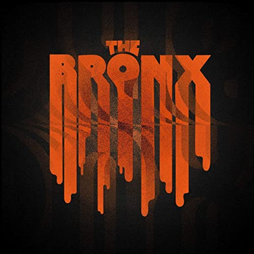 CD cover for The Bronx VI, with dripping orange text on black.