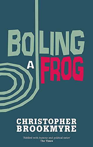 Book cover for Boiling a Frog by Christopher Brookmyre featuring a coiled wire graphic.