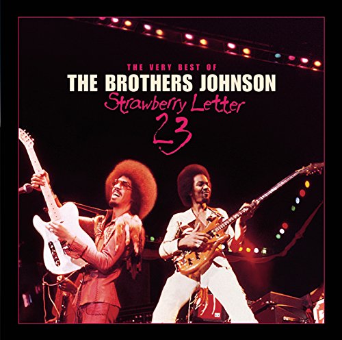 The Brothers Johnson performing on stage, album cover for "Strawberry Letter 23".