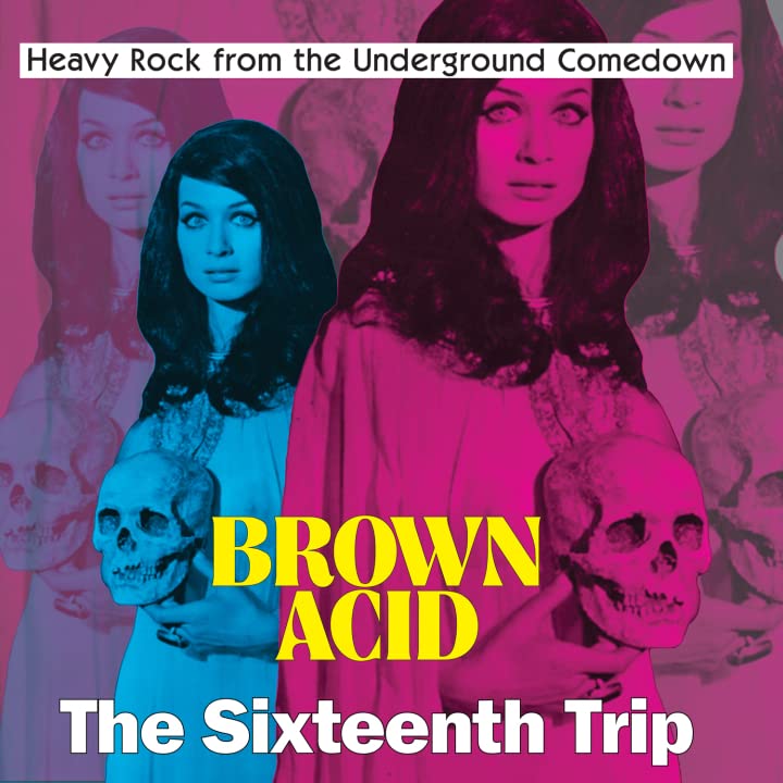 CD cover for Brown Acid’s “The Sixteenth Trip” featuring women’s portraits.