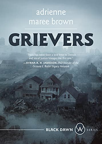 Book cover: "Grievers" by adrienne maree brown, featuring dilapidated houses.